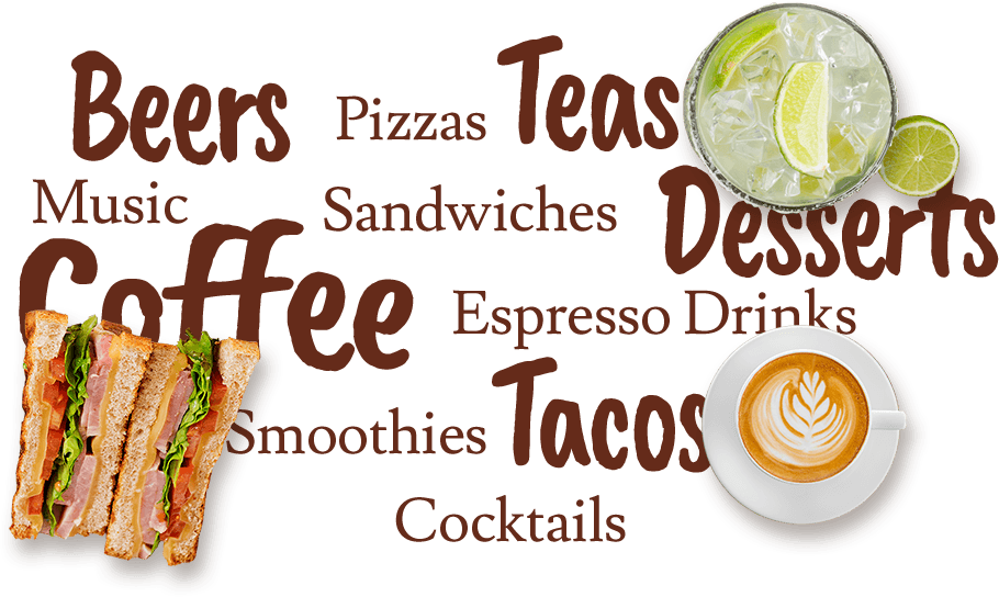 Beers, Pizzas, Teas, Music, Sandwiches, Desserts, Coffee, Espresso Drinks, Smoothies, Tacos, and Cocktails